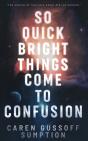 So Quick Bright Things Come To Confusion - Preview