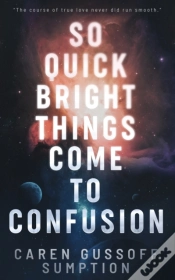 Capa do artigo So Quick Bright Things Come To Confusion