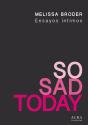 So Sad Today - Preview