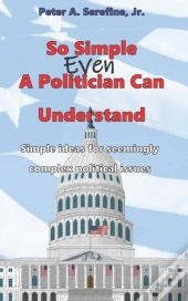 So Simple Even A Politician Can Understand