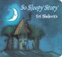 So Sleepy Story - Preview