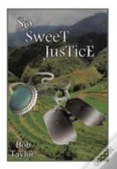 So Sweet Justice