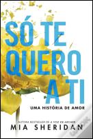 Só Te Quero a Ti