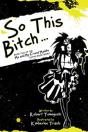 So This Bitch... - Preview