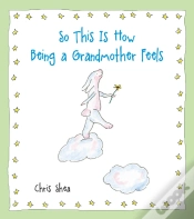 Capa do artigo So This Is How Being A Grandmother Feels