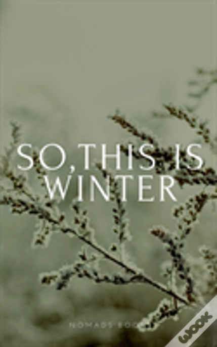 So, This Is Winter!