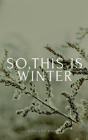So, This Is Winter! - Preview