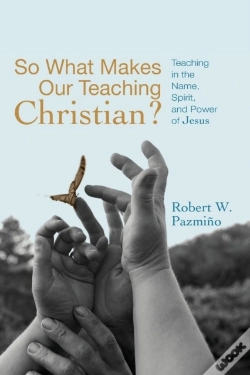 Capa do artigo So What Makes Our Teaching Christian?