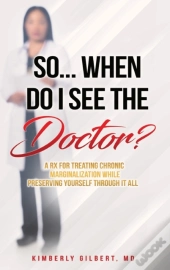 So... When Do I See The Doctor?