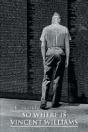 So Where Is Vincent Williams - Preview