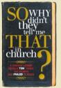 So, Why Didn'T They Tell Me That In Church? - Preview