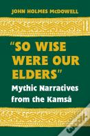 So Wise Were Our Elders