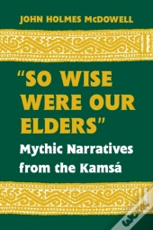 So Wise Were Our Elders