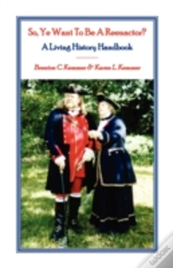 Capa do artigo So, Ye Want To Be A Reenactor? A Living