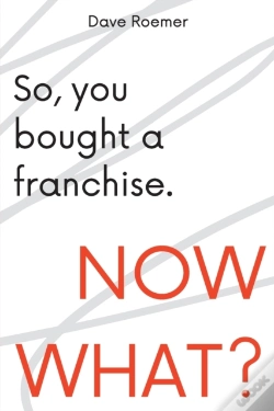 Capa do artigo So, You Bought A Franchise. Now What?