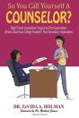 So You Call Yourself A Counselor : High - Preview