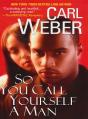 So You Call Yourself A Man - Preview
