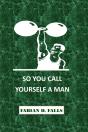 So You Call Yourself A Man - Preview