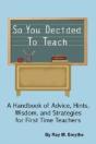 So You Decided To Teach - Preview