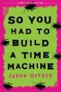 So You Had To Build A Time Machine - Preview