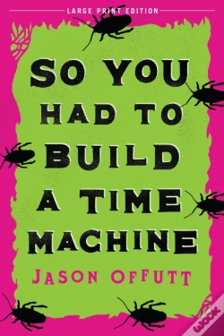 Capa do artigo So You Had To Build A Time Machine