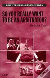Capa do artigo So You Really Want To Be An Arbitrator?