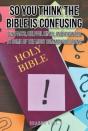 So You Think The Bible Is Confusing - Preview