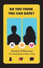 So You Think You Can Date? - Preview
