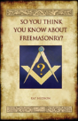 So You Think You Know About Freemasonry? - Preview