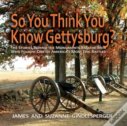 Capa do artigo So You Think You Know Gettysburg?