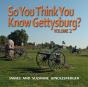 So You Think You Know Gettysburg? Volume 2 - Preview