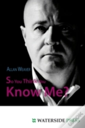 So You Think You Know Me?