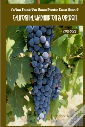 Capa do artigo So You Think You Know Pacific Coast Wines? 2021-2022