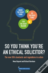 So You Think You'Re An Ethical Solicitor?