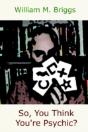 So, You Think You'Re Psychic? - Preview