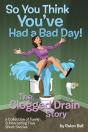 So You Think You'Ve Had A Bad Day - Preview