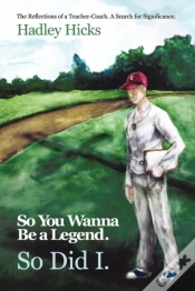 Capa do artigo So You Wanna Be A Legend. So Did I.