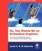 So You Wanna Be An Embedded Engineer - Preview