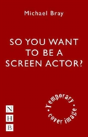 So You Want To Act On Screen? - Preview
