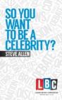 So You Want To Be A Celebrity - Preview