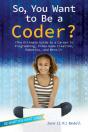 So, You Want To Be A Coder? - Preview