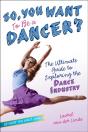 So, You Want To Be A Dancer? - Preview