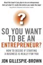 So You Want To Be An Entrepreneur? - Preview