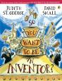 So You Want To Be An Inventor? - Preview