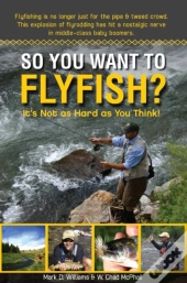 So You Want To Flyfish?