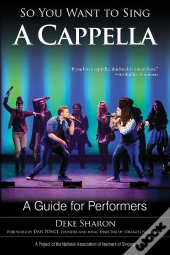 So You Want To Sing A Cappella