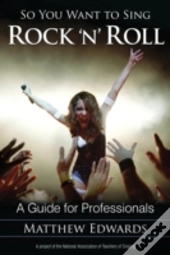 So You Want To Sing Rock 'N' Roll