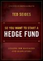 So You Want To Start A Hedge Fund - Preview