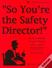 So You'Re The Safety Director!