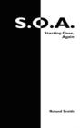S.O.A.: Starting Over, Again - Preview